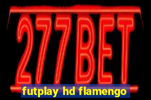 futplay hd flamengo